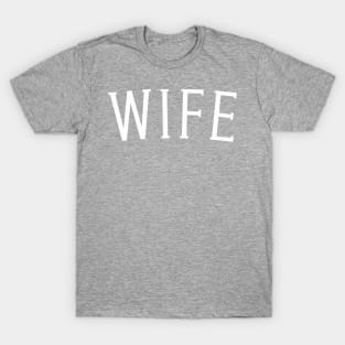 Wife Plain Text T-Shirt